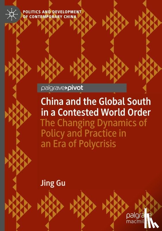 Gu, Jing - China and the Global South in a Contested World Order