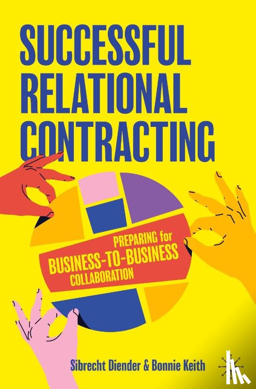 Diender, Sibrecht, Keith, Bonnie - Successful Relational Contracting