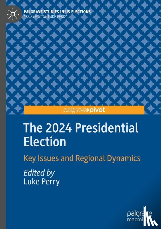  - The 2024 Presidential Election