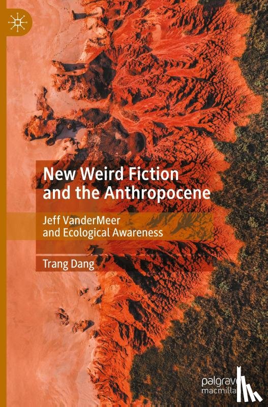Dang, Trang - New Weird Fiction and the Anthropocene
