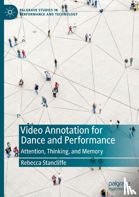 Stancliffe, Rebecca - Video Annotation for Dance and Performance