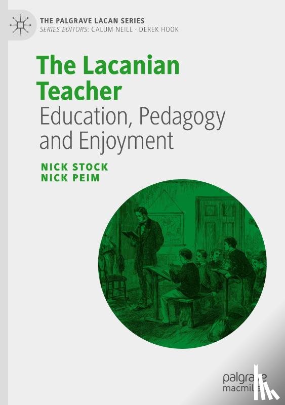 Stock, Nick, Peim, Nick - The Lacanian Teacher