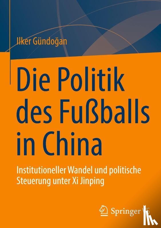 Gündo¿an, Ilker - Die Politik des Fußballs in China