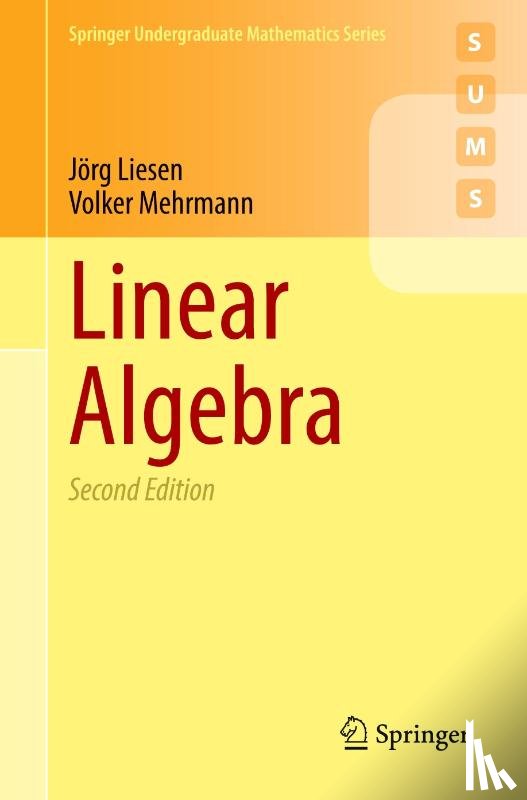 Liesen, Jorg, Mehrmann, Volker - Linear Algebra