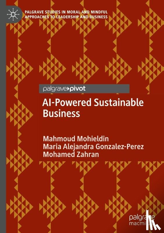 Mohieldin, Mahmoud, Gonzalez-Perez, Maria Alejandra, Zahran, Mohamed - AI-Powered Sustainable Business