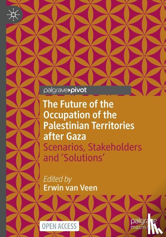  - The Future of the Occupation of the Palestinian Territories after Gaza