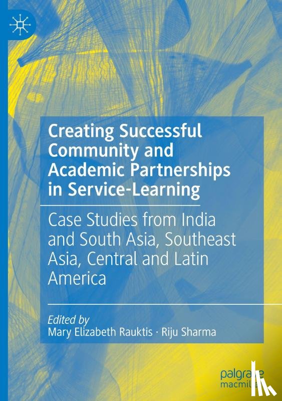  - Creating Successful Community and Academic Partnerships in Service-Learning