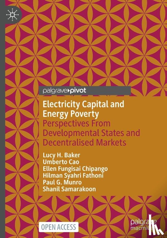 Baker, Lucy H., Cao, Umberto, Chipango, Ellen Fungisai, Fathoni, Hilman Syahri - Electricity Capital and Energy Poverty