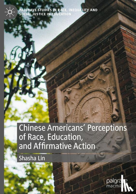 Lin, Shasha - Chinese Americans' Perceptions of Race, Education, and Affirmative Action