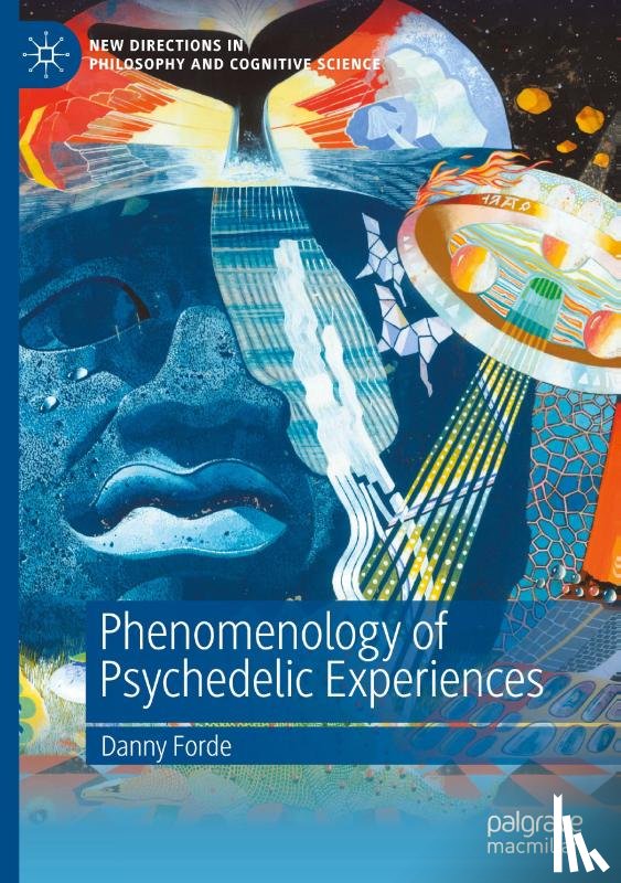 Forde, Danny - Phenomenology of Psychedelic Experiences