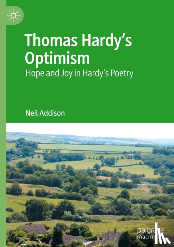 Addison, Neil - Thomas Hardy’s Optimism