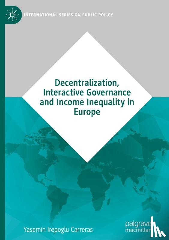 Irepoglu Carreras, Yasemin - Decentralization, Interactive Governance and Income Inequality in Europe