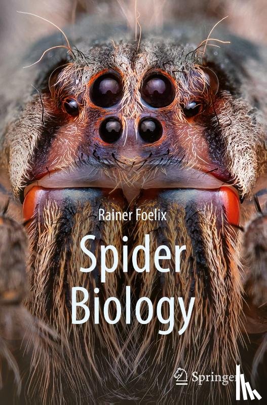 Foelix, Rainer - Spider Biology