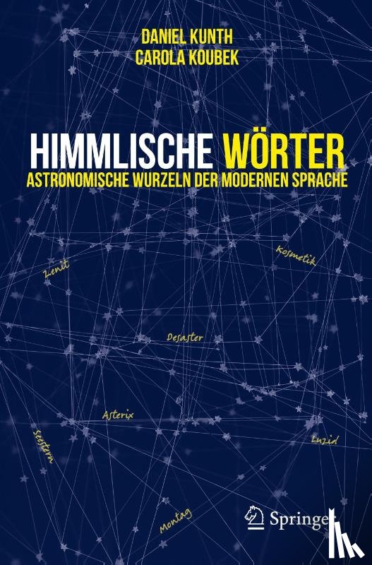 Kunth, Daniel, Koubek, Carola - Himmlische Wörter