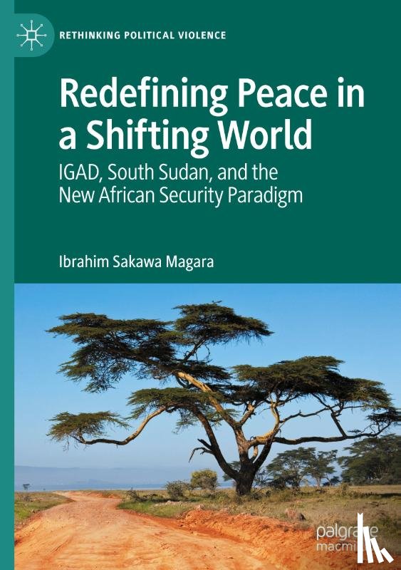 Magara, Ibrahim Sakawa - Redefining Peace in a Shifting World