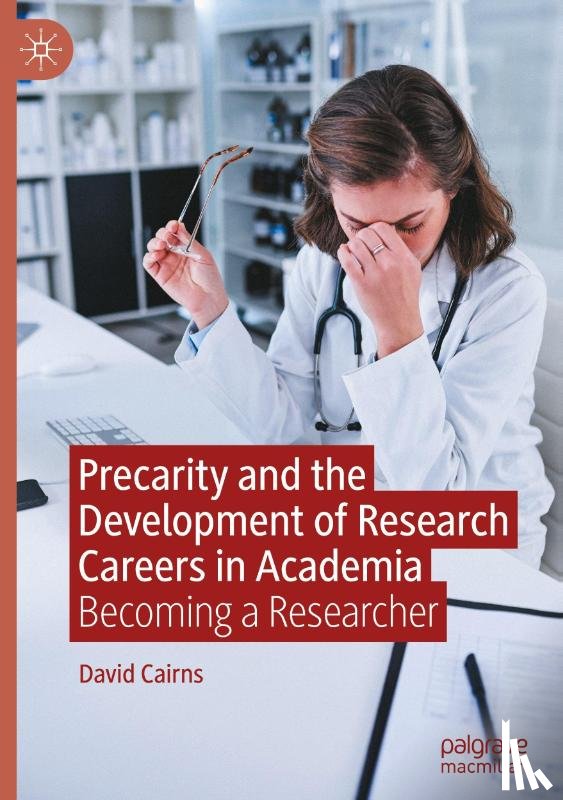 Cairns, David - Precarity and the Development of Research Careers in Academia