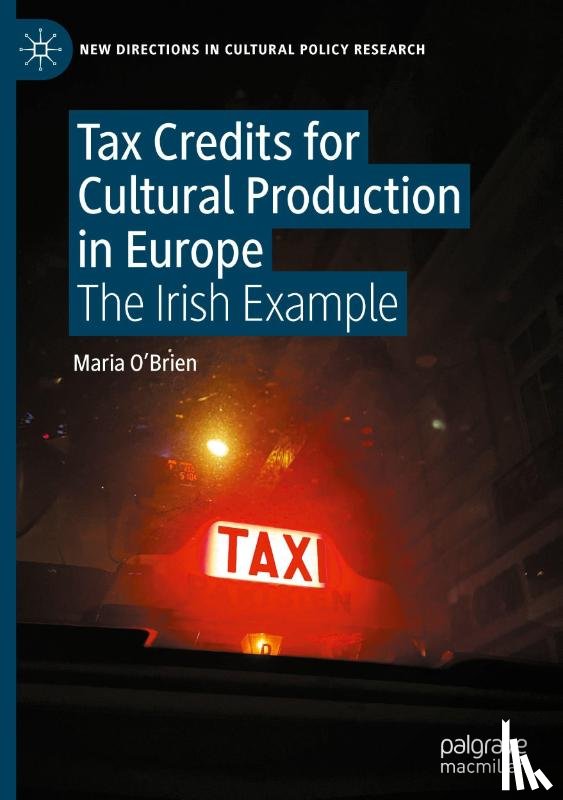 O'Brien, Maria - Tax Credits for Cultural Production in Europe