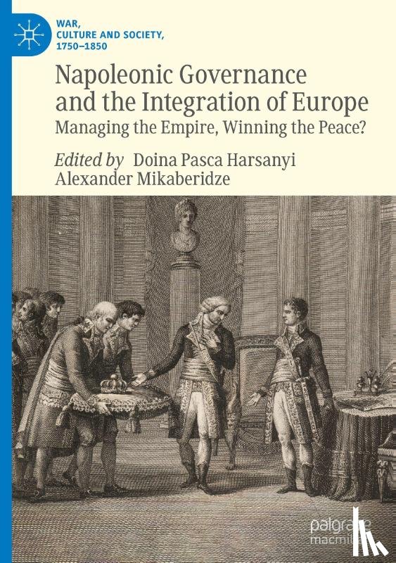  - Napoleonic Governance and the Integration of Europe