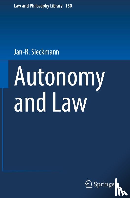 Sieckmann, Jan-R. - Autonomy and Law