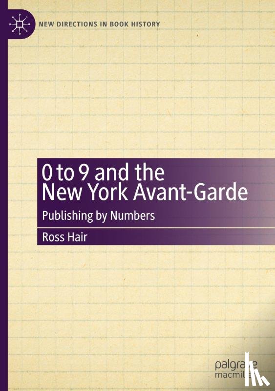 Hair, Ross - 0 to 9 and the New York Avant-Garde
