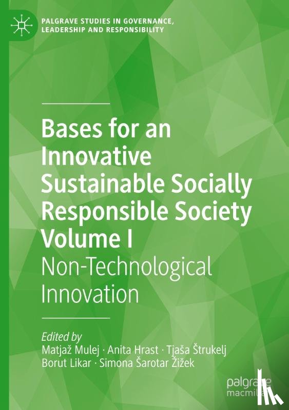  - Bases for an Innovative Sustainable Socially Responsible Society Volume I