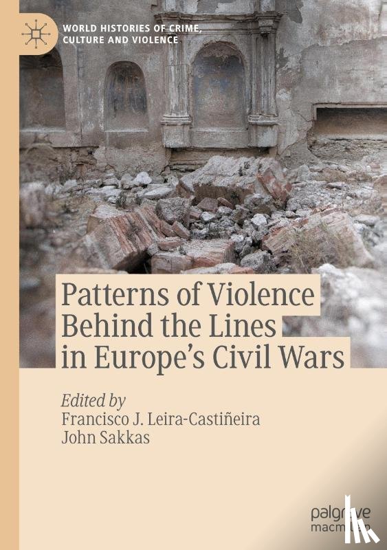  - Patterns of Violence Behind the Lines in Europe's Civil Wars