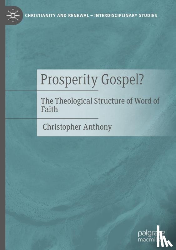 Anthony, Christopher - Prosperity Gospel?