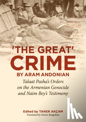  - ‘The Great Crime’ by Aram Andonian