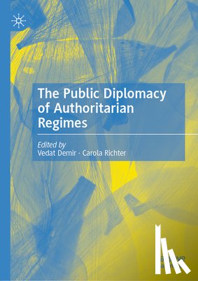  - The Public Diplomacy of Authoritarian Regimes