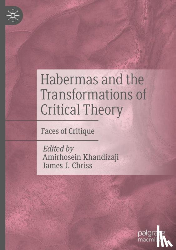  - Habermas and the Transformations of Critical Theory