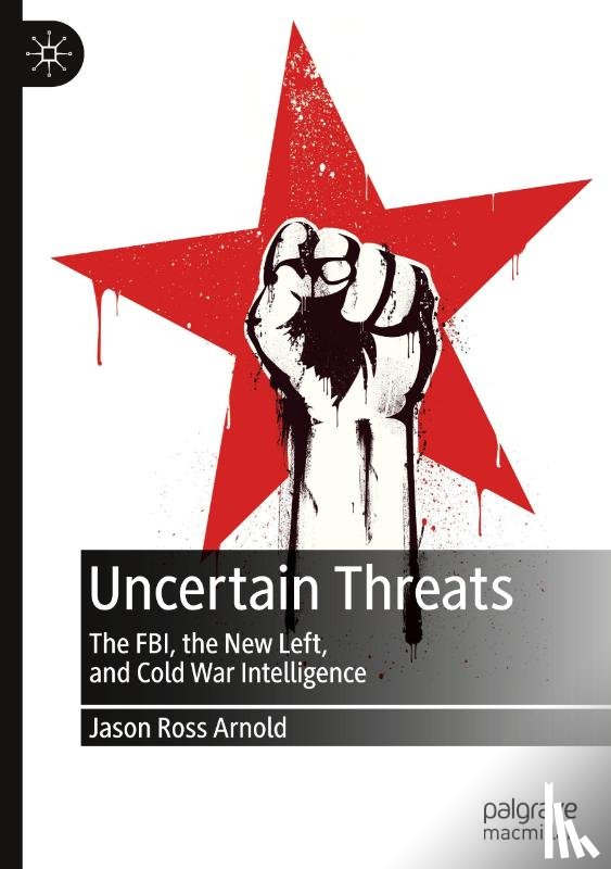 Arnold, Jason Ross - Uncertain Threats