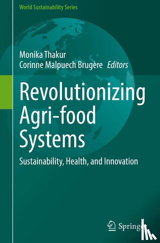  - Revolutionizing Agri-food Systems