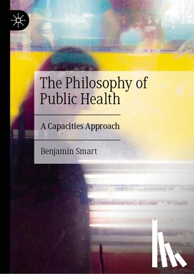 Smart, Benjamin - The Philosophy of Public Health