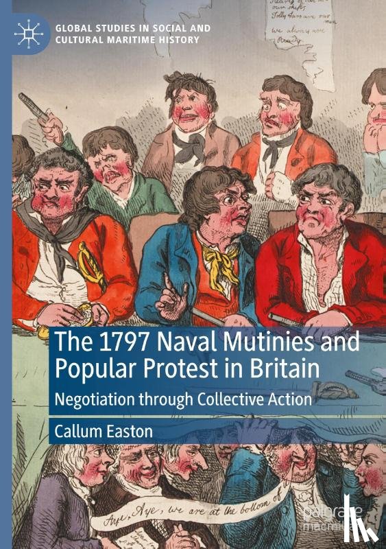 Easton, Callum - The 1797 Naval Mutinies and Popular Protest in Britain