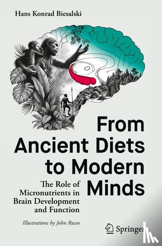 Biesalski, Hans Konrad - From Ancient Diets to Modern Minds