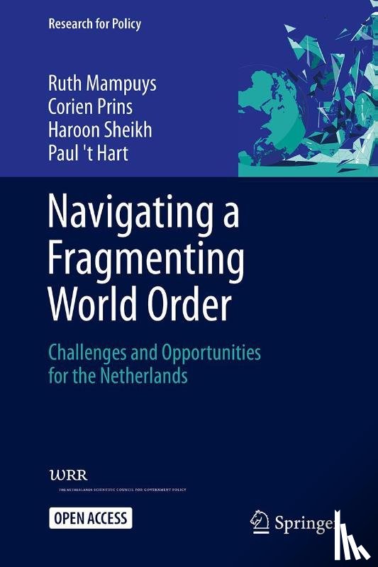 Mampuys, Ruth, Prins, Corien, Sheikh, Haroon, T Hart, Paul - Navigating a Fragmenting World Order