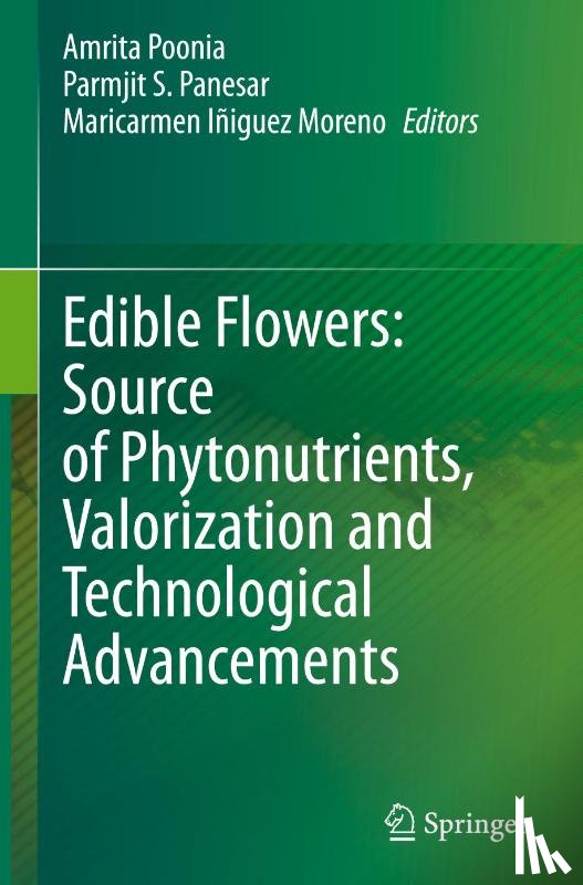  - Edible Flowers: Source of Phytonutrients, Valorization and Technological Advancements