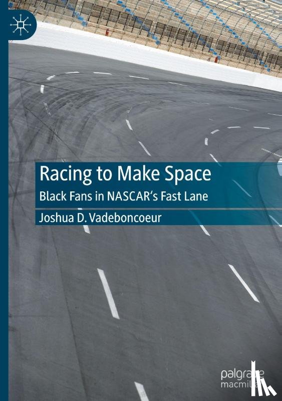 Vadeboncoeur, Joshua D. - Racing to Make Space