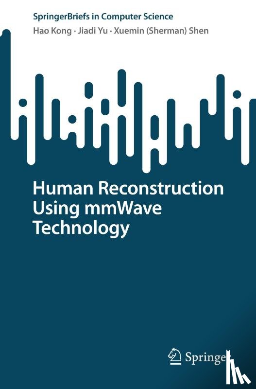 Kong, Hao, Yu, Jiadi, Shen, Xuemin (Sherman) - Human Reconstruction Using mmWave Technology