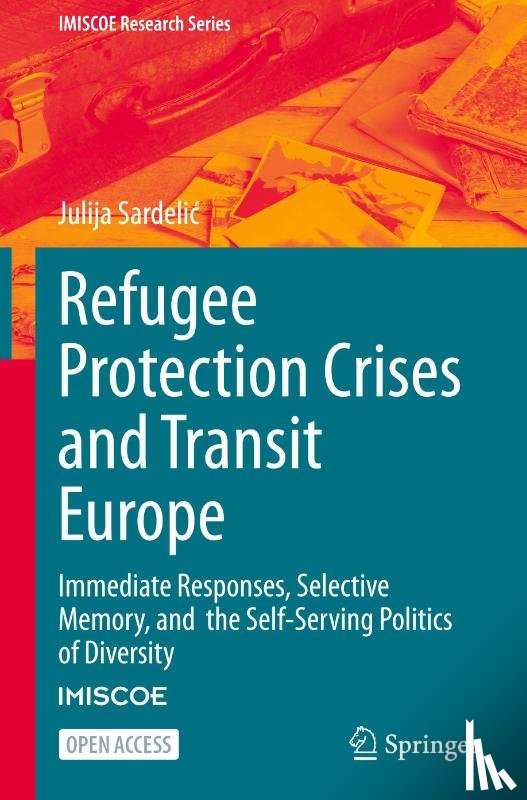 Sardelic, Julija - Refugee Protection Crises and Transit Europe