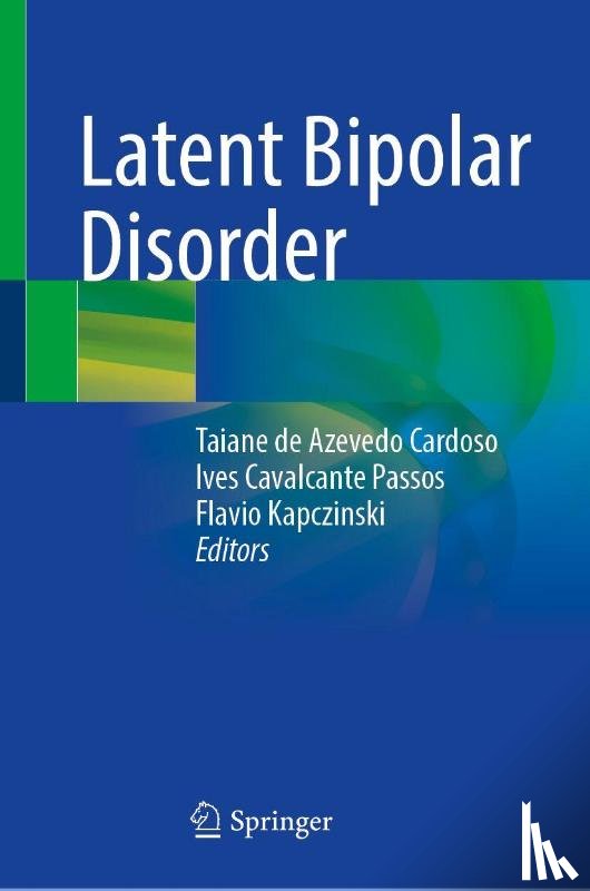  - Latent Bipolar Disorder