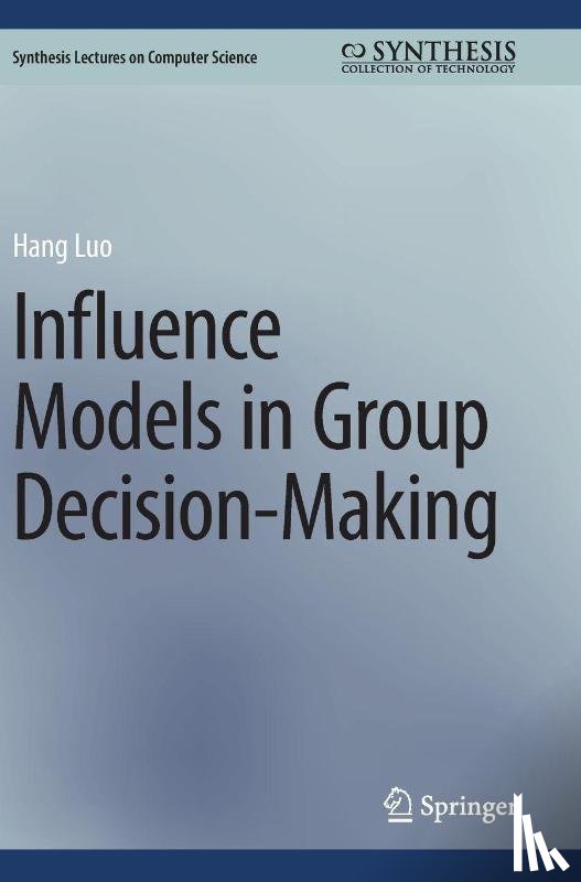 Luo, Hang - Influence Models in Group Decision-Making