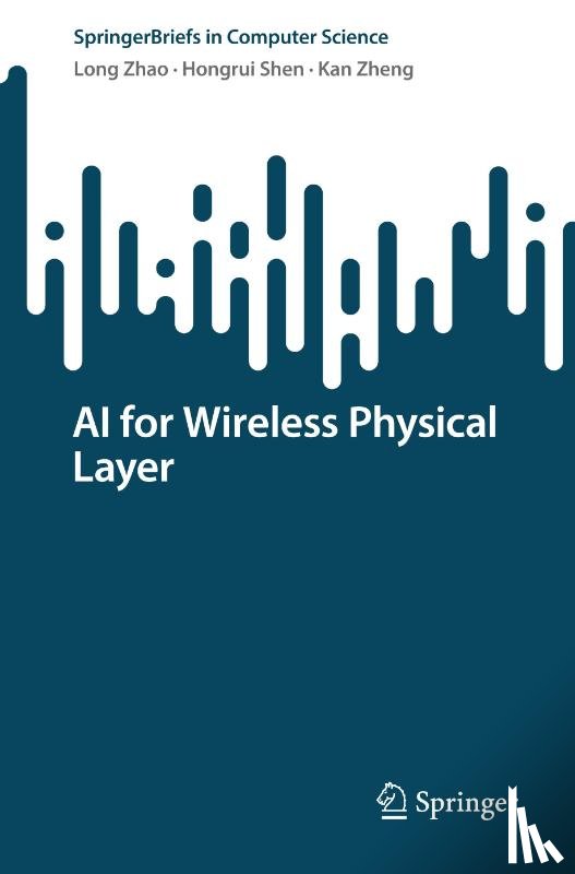 Zhao, Long, Shen, Hongrui, Zheng, Kan - AI for Wireless Physical Layer