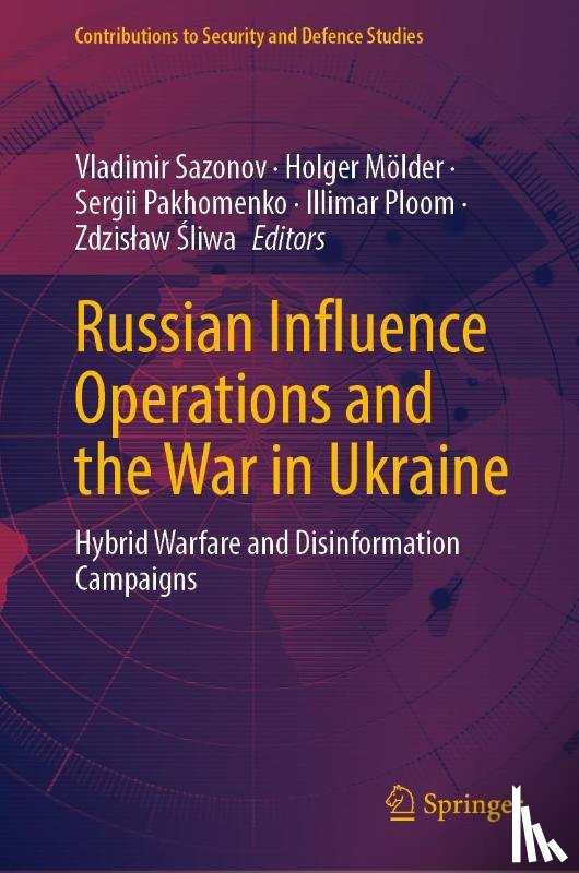  - Russian Influence Operations and the War in Ukraine