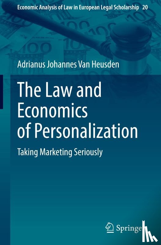 Heusden, Adrianus Johannes van - The Law and Economics of Personalization