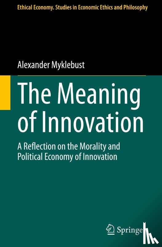 Myklebust, Alexander - The Meaning of Innovation