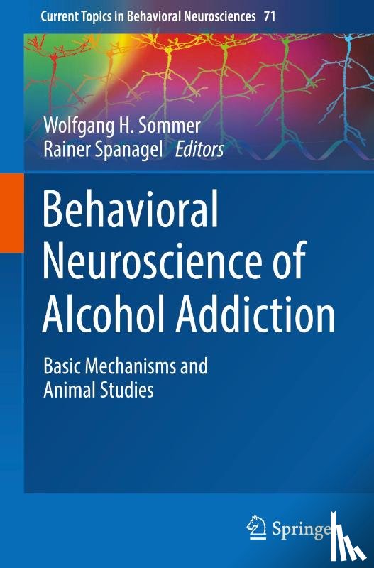  - Behavioral Neuroscience of Alcohol Addiction