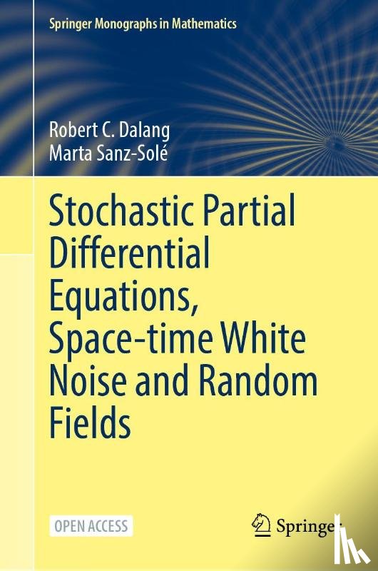 Dalang, Robert C., Sanz-Sole, Marta - Stochastic Partial Differential Equations, Space-Time White Noise and Random Fields