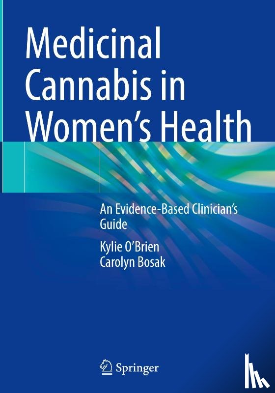 O'Brien, Kylie, Bosak, Carolyn - Medicinal Cannabis in Women's Health