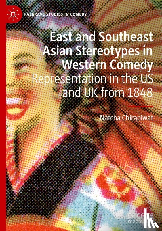 Chirapiwat, Natcha - East and Southeast Asian Stereotypes in Western Comedy